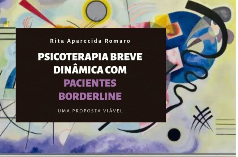 PSICOTERAPIA BREVE DINÂMICA COM PACIENTES BORDERLINE - RELANÇAMENTO